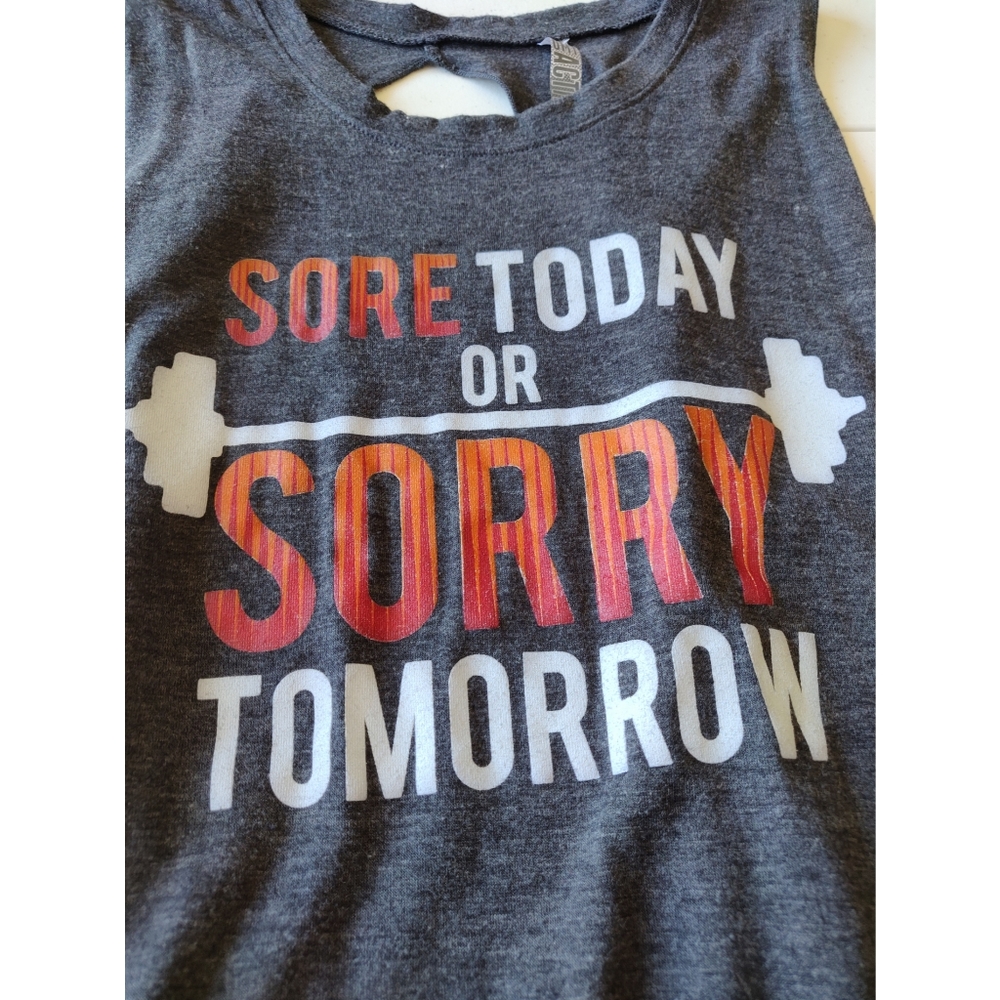 Sore Today Or Sorry Tomorrow Workout Open Back Tank Top